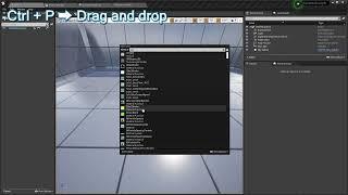 【 UE4 Editor Tips 】Ctrl + P  →  Drag and drop.