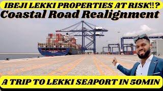 Ibeju Lekki Property at Risk? Coastal Road Realignment Insights | A trip to Lekki Seaports