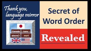 The Secret of Word Order Revealed