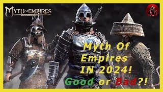 Myth of Empires ~ My Opinion, Good or Bad in 2024!