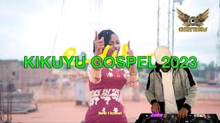 LATEST KIKUYU GOSPEL 2023 -CHICHI THE DJ- SAMMY IRUNGU, GRACE MWAI, PHYLLIS MBUTHIA, JOY JANET