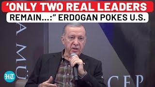 Erdogan’s Jibe At West Amid Ukraine War Tensions, Praises This U.S. Rival; ‘Only Two Leaders Now…’