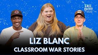 Liz Blanc: Classroom War Stories