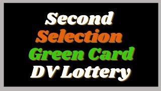 DV Lottery Second Selection | How Many Times Allowed to Check DV Lottery Results