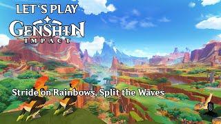 Genshin Impact | Stride on Rainbows, Split the Waves