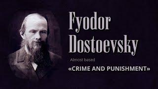 Fyodor Dostoevsky & #MobyLife |  Crime and Punishment | almost based