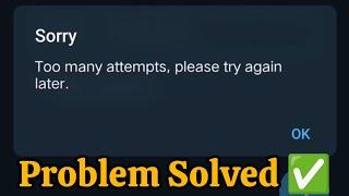 Telegram - Too many Attempts, Please try again Later - Login Problem Solved.