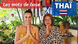 LE THAÏ : MOTS DE BASES POUR COMMUNIQUER 