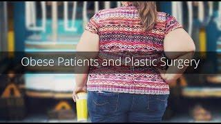 Obesity + Plastic Surgery