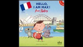 Hello, I am Max ! from Sydney - Version française -