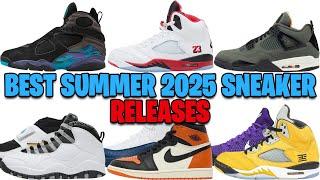 BEST SUMMER 2025 SNEAKER RELEASES (BEST SUMMER SNEAKERS FROM AIR JORDAN + NIKE RELEASE DATES) 