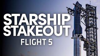  LIVE: Starship Stakeout - SpaceX Launches Starship for the Fifth Time