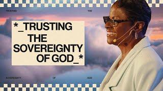 Trusting The Sovereignty Of God | Dr. J. T. Flowers