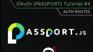 OAuth (Passport.js) Tutorial #4 - Auth Routes