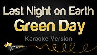 Green Day - Last Night on Earth (Karaoke Version)