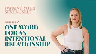 215. One Word for an Intentional Relationship