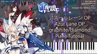 Azur Lane OP - graphite/diamond [Piano] May'n