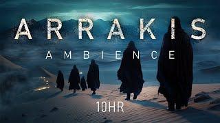 A R R A K I S | 10HR | Night Crossing (Ambience + Ambient Spacewave)