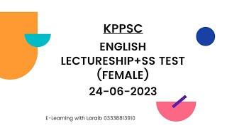 KPPSC Female English Lectureship & Subject Specialist Test (Solved) | 24-06-2023 | By Laraib