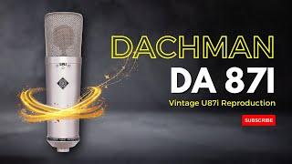 Dachman Audio DA 87i Microphone