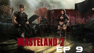 Wasteland 2 | Walkthrough Ep 9 | Rail Nomad Camps : Save Ralphy ; Kathy ; Way Of The Turtle