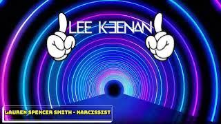 Lauren Spencer Smith - Narcissist (Lee Keenan Bootleg)