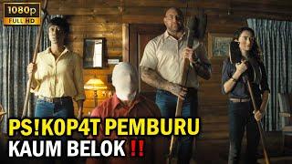 PARA S!K0P4T MEMBURU KAUM GEY UNTUK MENGHENTIKAN KIAMAT ‼️ ALUR CERITA FILM KNOCK AT THE CABIN