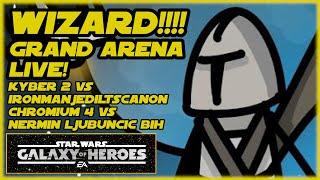 SWGOH - GAC is WIZARD!!  LIVE!!!  Kyber 2 and Chromium 4 vs IRONMAN & NERMIN, Grand Arena