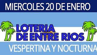 Resultado de LA QUINIELA DE ENTRE RIOS del Miercoles 20 de Enero del 2021 vespertino y noche