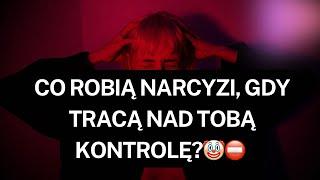 NARCYZCO ROBIĄ NARCYZI, GDY TRACĄ NAD TOBĄ KONTROLĘ?️ #narcyz #socjopata #psychopata