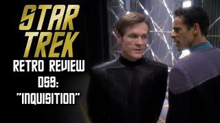 Star Trek Retro Review: "Inquisition" (DS9) | Starfleet Gone Bad