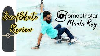 SurfSkate Review: Is the Smoothstar Manta Ray the best SurfSkate?