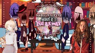 |••| Diabolik lovers react a yui as max|••|