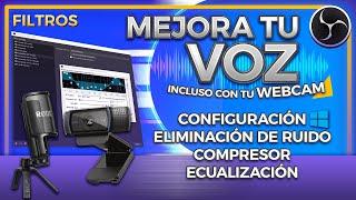 OBS Studio Ecualización - MEJORA CUALQUIER MICRO / Eliminación de ruido / Compresor / Filtros VST