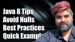 Using Java 8 Optional to Avoid Null Returns: Best Practices and Examples