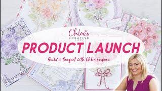 LIVE LAUNCH - Chloes Creative Cards Build a Bouquet Collection