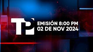 Telepacífico Noticias - Emisión 8:00 PM | 02 noviembre 2024