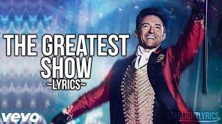 The Greatest Showman - The Greatest Show (Lyric Video) HD