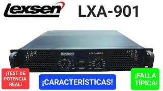 LEXEN LXA-901 , REPARACIÓN, TEST DE POTENCIA REAL Y CARACTERÍSTICAS.