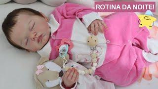 ROTINA DA NOITE COM A BEBÊ REBORN AURORA