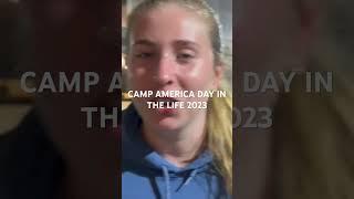 CAMP AMERICA DAY IN THE LIFE 2023 #campamerica #dayinthelife #camp