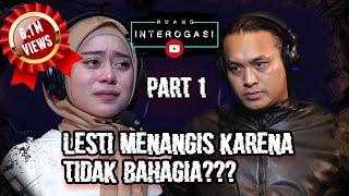 RUANG INTEROGASI: LESTI MENANGIS KARENA TIDAK BAHAGIA???