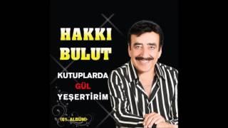 Hakkı Bulut-Mazimi Hatırlattın