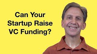 Can My Startup Raise Venture Capital?