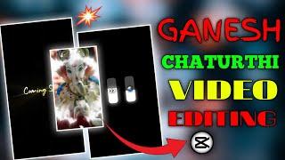 Ganesh Chaturthi Video Editing - CAPCUT | Ganesh Chaturthi Reels Editing | New video tutorial