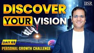 Discover Your Vision|  Personal Growth Challenge | 11 Days Free Workshop By Coach BSR