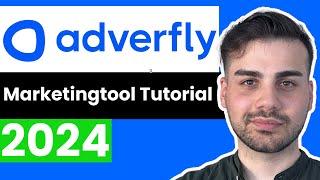 Adverfly Marketingtool Tutorial 2024