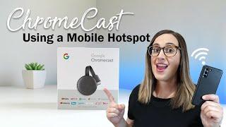 Chromecast using Hotspot (No Wi-Fi Router - One Phone) - Updated Method!