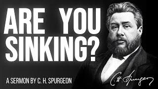 The Believer Sinking in the Mire (Psalm 69:14) - Charles Spurgeon Sermon
