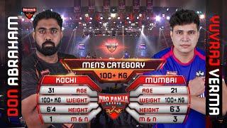 Yuvraj Verma vs Don Abraham | Mumbai Muscle vs Kochi KD's | Full Match | 2023 | Pro Panja League